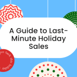 Holiday minute last ideas sales marketing boost